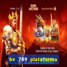 bv 789 plataforma de jogos